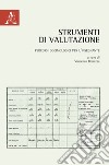 Strumenti di valutazione. Percorsi docimologici per l'insegnante libro