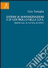 Sistemi di amministrazione e di controllo nella Spa. Tradizionale, dualistico, monistico libro di Tartaglia Ezio