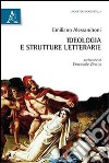 Ideologia e strutture letterarie libro