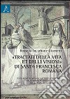 «Tractati della vita et delli visioni» di santa Francesca Romana libro di Incarbone Giornetti Rossella