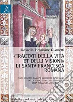 «Tractati della vita et delli visioni» di santa Francesca Romana libro