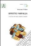 Effetto farfalla. La scienza tra poesie, immagini e racconti libro