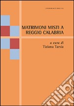 Matrimoni misti a Reggio Calabria libro