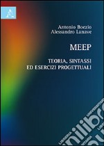 Meep. Teoria, sintassi ed esercizi progettuali libro