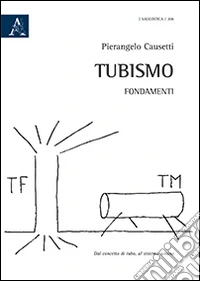 Tubismo. Fondamenti libro