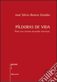 Pidoras de vida. Para una exitosa relación conyugal libro