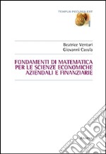 Fondamenti di matematica per le scienze economiche, aziendali e finanziarie