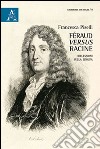 Féraud versus Racine. Riflesisoni sulla lingua libro di Piselli Francesca