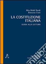 La Costituzione italiana. Guida alla lettura