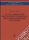 La tax compliance nell'attività conoscitiva dell'amministrazione finanziaria libro di Strianese Loredana