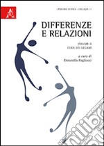 Differenze e relazioni. Vol. 2: Cura dei legami libro