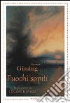 Fuochi sopiti libro