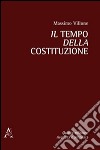 Il tempo della Costituzione libro