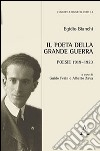 Il poeta della grande guerra. Poesie 1919-1923 libro