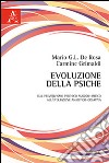 Evoluzione della psiche. Dal primitivismo psichico magico-mitico all'evoluzione analitico-creativa libro