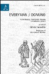 Everyman-Ognuno. Testo italiano a fronte libro