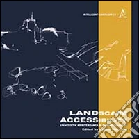 Landscape accessibility