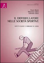 Il defibrillatore nelle società sportive libro