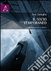 Il socio temporaneo. Opportunità per le imprese libro