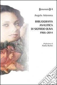 Bibliografia analitica di Sigfrido Oliva 1966-2014 libro