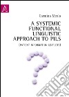 Systemic functional linguistic approach to PILs. (Patient information leaflets) (A). Ediz. italiana e inglese libro