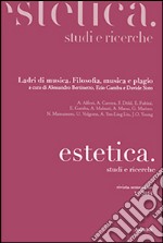 Estetica. Studi e ricerche (2014). Vol. 1: Ladri di musica. Filosofia, musica e plagio libro