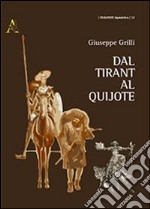 Dal Tirant al Quijote