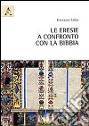 Le eresie a confronto con la Bibbia libro di Falbo Giovanni