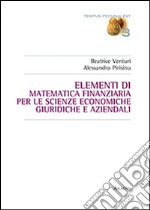 Elementi di matematica finanziaria per le scienze economiche, giuridiche e aziendali