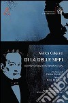 Di là delle siepi. Leopardi e Pascoli tra memoria e nido libro di Galgano Andrea