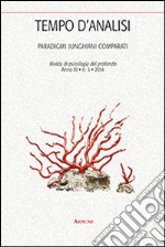 Tempo d'analisi. Paradigmi junghiani comparati. Rivista di psicologia del profondo. Vol. 3 libro