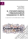 Il Crowdfunding, i finanziamenti viaggiano in rete. Un modo innovativo per finanziare progetti e imprese libro di Massari Manuela Mola Deborah Roncone Valeria