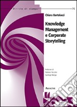 Knowledge management e corporate storytelling libro