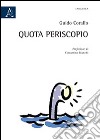 Quota periscopio libro di Corallo Guido