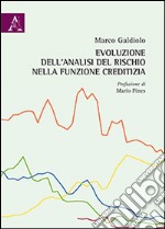 Evoluzione dell'analisi del rischio nella funzione creditizia libro