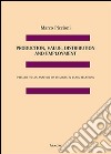 Production, value, distribution and employment. Prelude to an analysis of changes in class relations libro