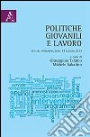 Politiche giovanili e lavoro. Atti del Workshop (Enna, 14 maggio 2014) libro