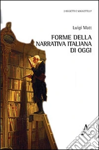 Forme della narrativa italiana di oggi libro