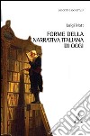 Forme della narrativa italiana di oggi libro