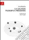 La galassia filosofica freudiana. Freud e i filosofi alla luce della eredità morale kantiana libro