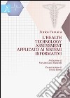 L'health technology assessment applicato ai sistemi informativi libro