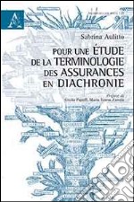 Pour une étude de la terminologie des assurances en diachronie libro