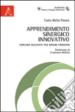 Apprendimento sinergico innovativo. Percorsi educativi per minori stranieri