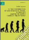 Is the contribution of mathematical models to biology limited to supply correct predictions? libro