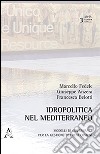 Idropolitica nel Mediterraneo libro