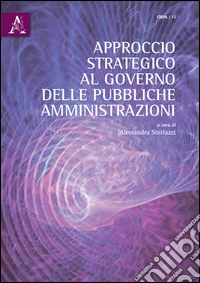Approccio strategico al governo delle pubbliche amministrazioni libro