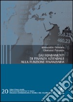 Dai fondamenti di finanza aziendale alla funzione finanziaria libro