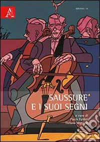 Saussure e i suoi segni