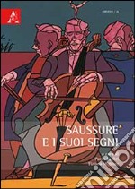 Saussure e i suoi segni libro