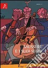 Saussure e i suoi segni libro